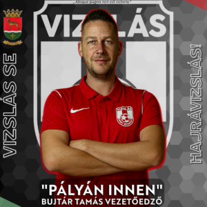 Read more about the article 📢 Pályán innen: Bujtár Tamás vezetőedző /15.rész / Vizslás SE Pásztó SK